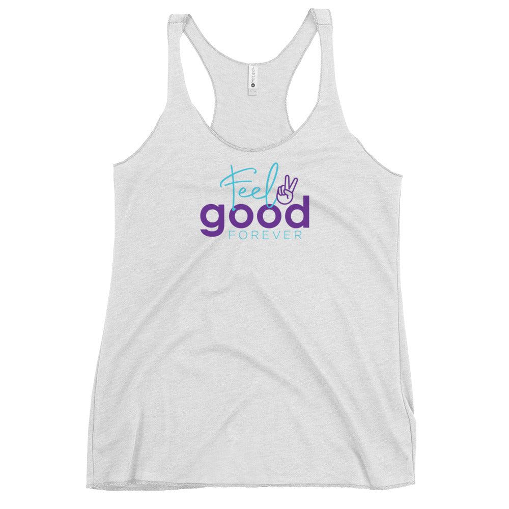 Feel Good Forever Women's Racerback Tank