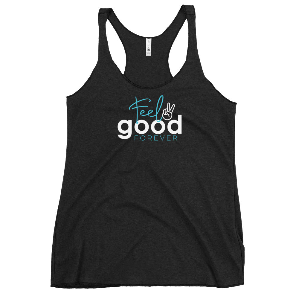 Feel Good Forever Women's Racerback Tank