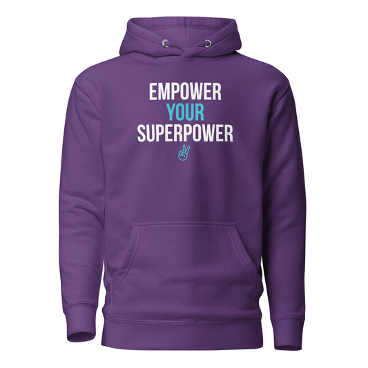 Empower Your Superpower Unisex Hoodie