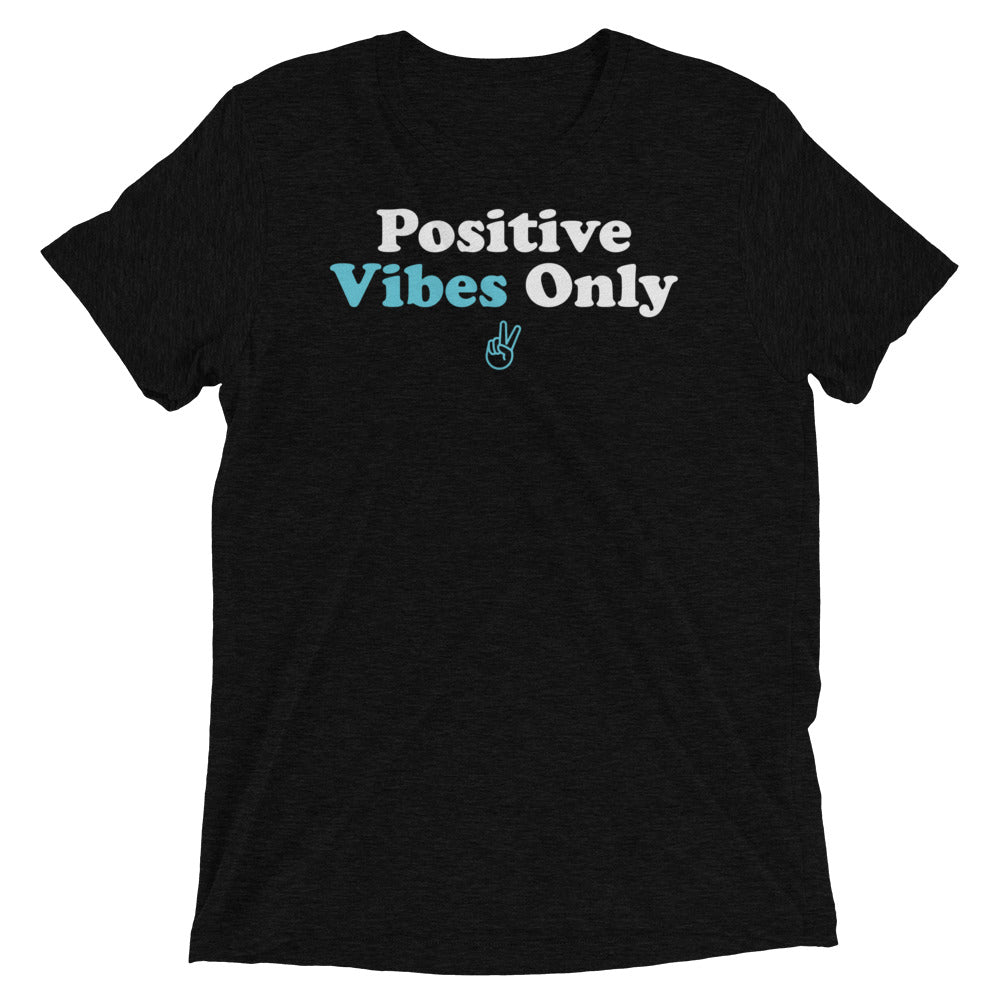 Positive Vibes Only Short sleeve t-shirt