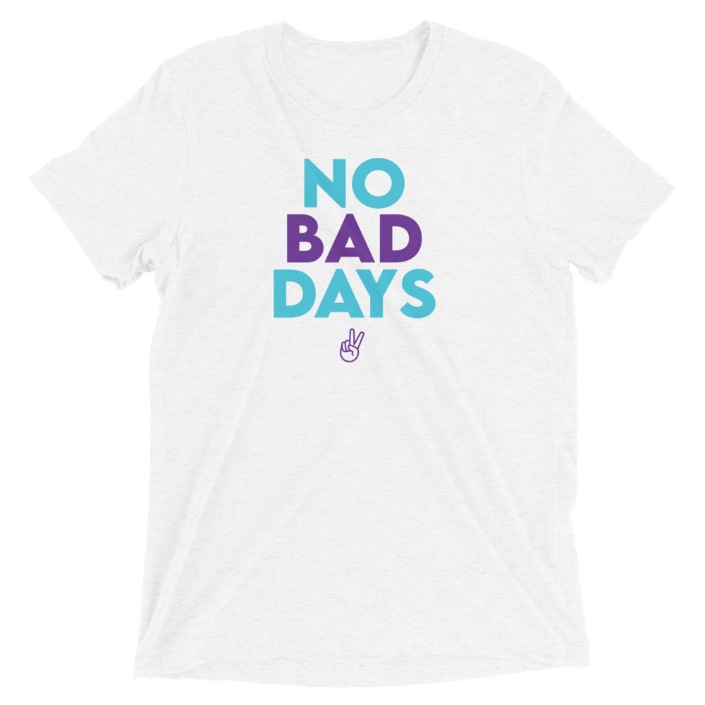 No Bad Days Short sleeve t-shirt