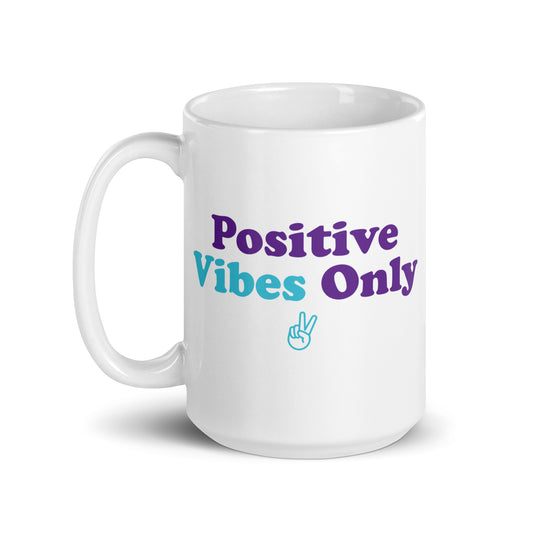 Positive Vibes Only White glossy mug