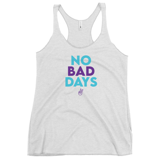 No Bad Days Women's Racerback Tank